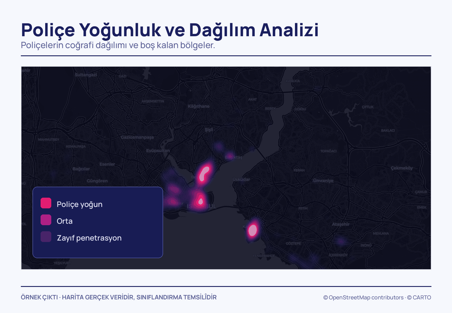 Koyu İstanbul haritasında poliçe kümeleri Boğaz ağzı ve Beyoğlu çevresinde parlak pembe lekeler yapıp doğuya doğru soluyor; sol altta üç sınıflı renk lejantı var.